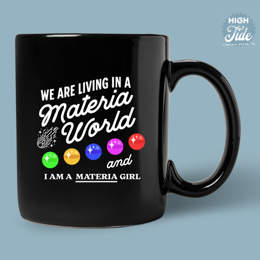 I Am A Materia Girl Mug