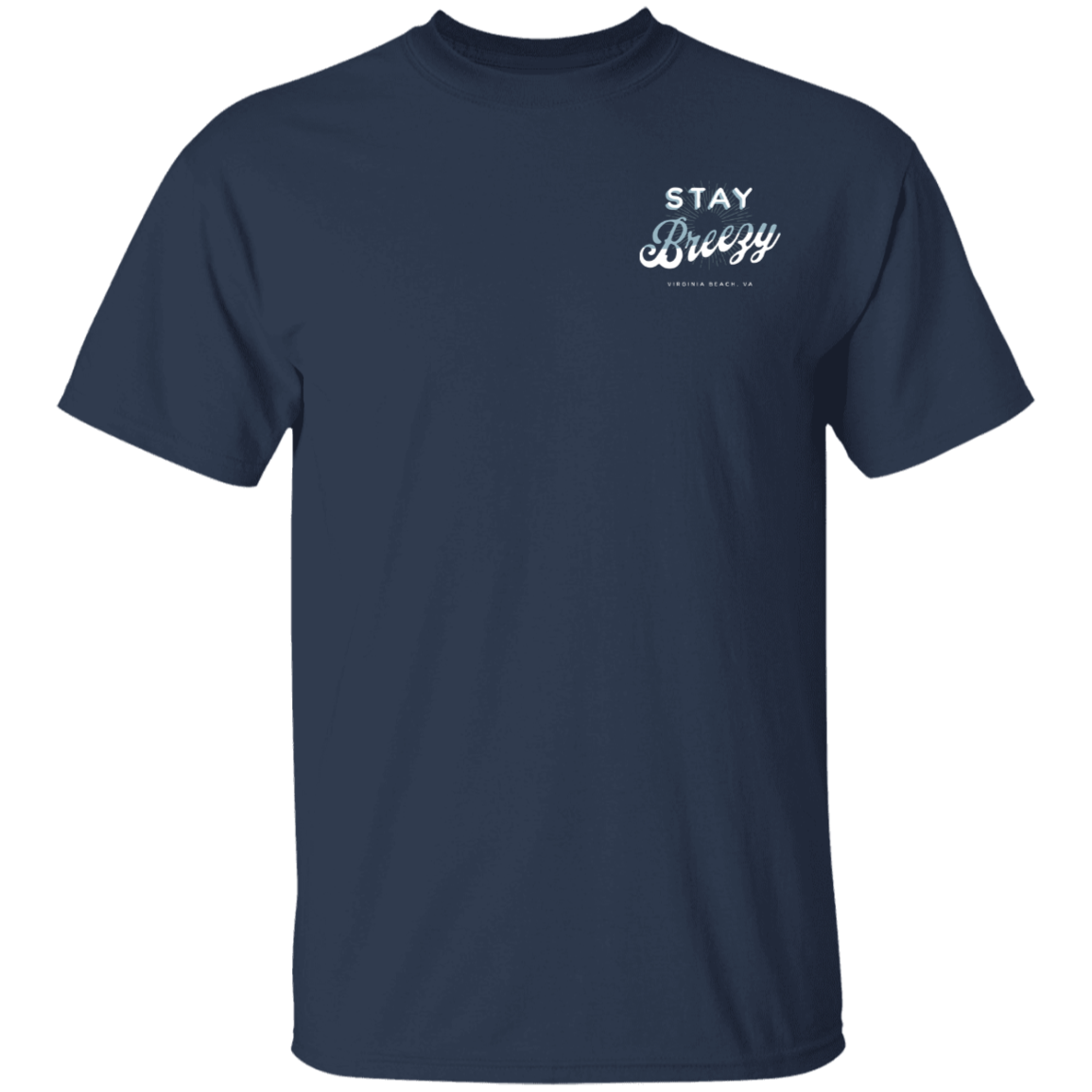 Stay Breezy T-Shirt