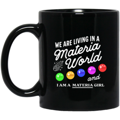 I Am A Materia Girl Mug