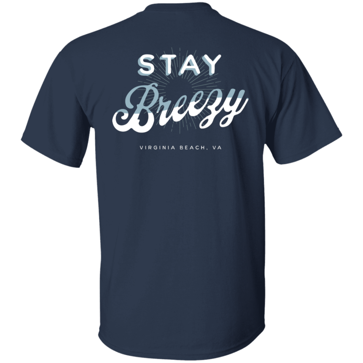 Stay Breezy T-Shirt